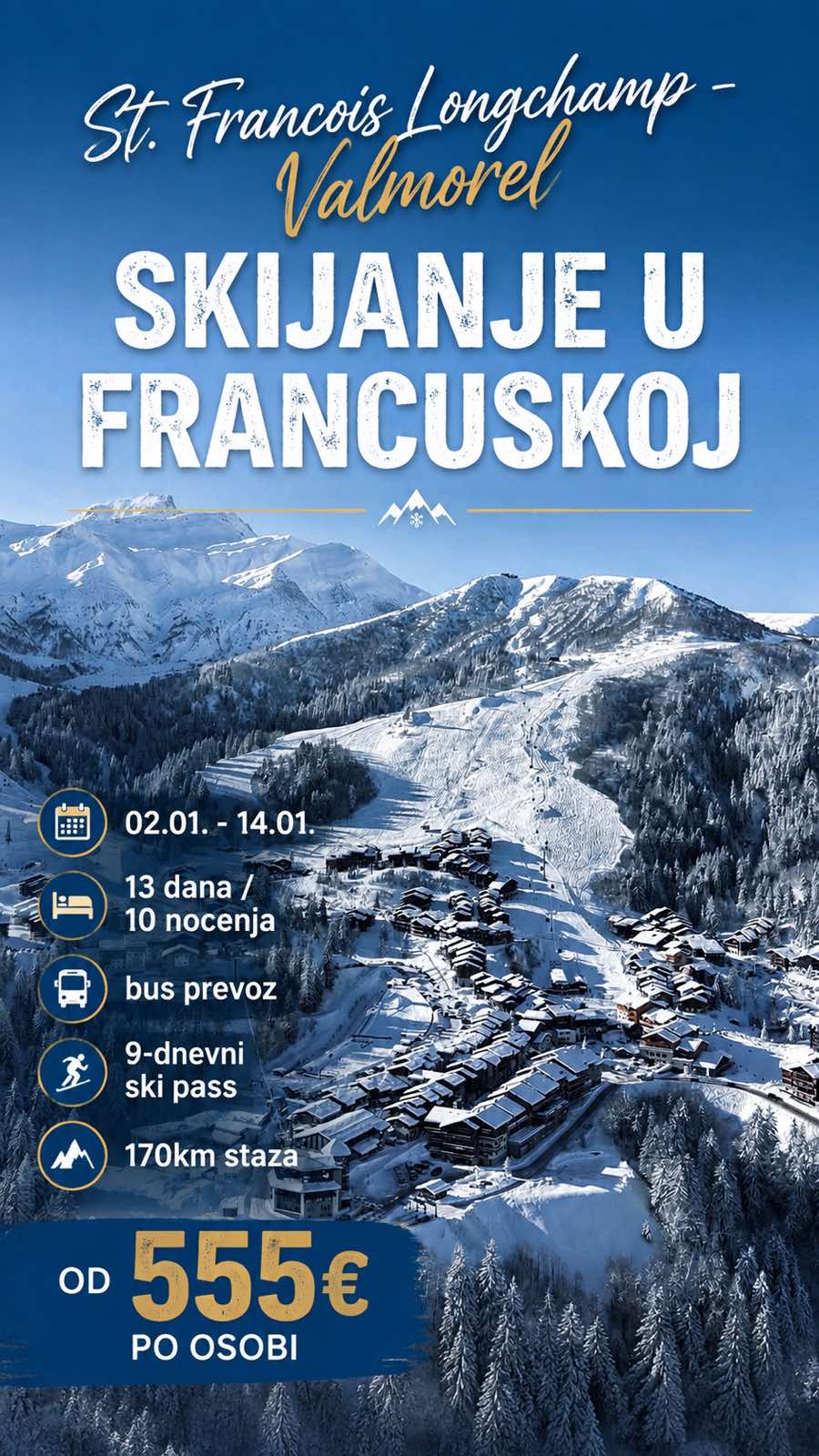 Skijanje u FRANCUSKOJ - 10 noći / 9 - dnevni ski pass